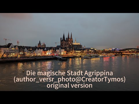 Die magische Stadt Agrippina! (authorVersePhoto@CreatorTymos)original version