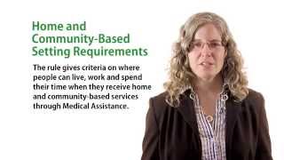 Home & Community-Based Services Rule Overview