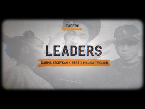 Karma Atchykah, Jibré & Malika Tirolien - Leaders // Vidéoclip