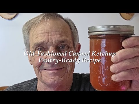 Old-Fashioned Canned Ketchup for the Pantry