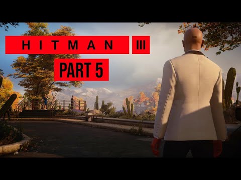 HITMAN 3 Gameplay Walkthrough Part 5 - MENDOZA (The Farewell)