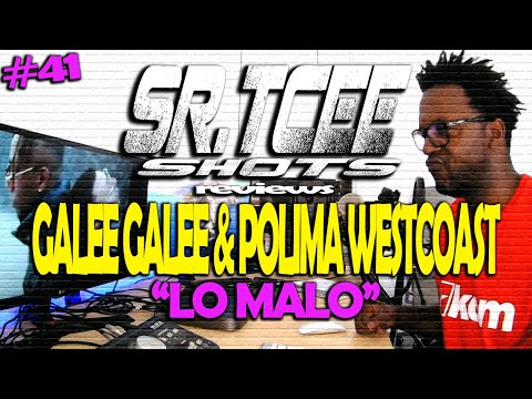 [REACCION] Galee Galee, Polimá Westcoast - Lo Malo (Official Video) 🎧SR.TCEE SHOTS 👀 RVW#41