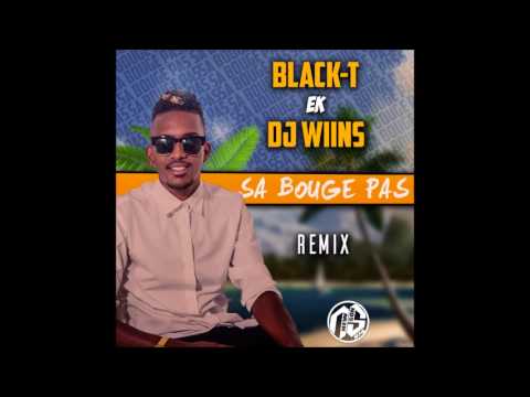 DJ WIINS x BLACK-T - SA BOUGE PAS (REMIX) 2017