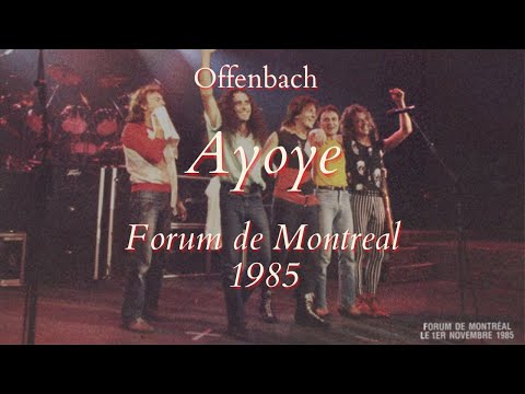 Ayoye - Offenbach Live Montreal Forum 1985