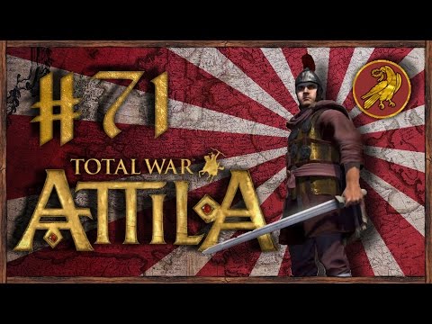 Let's Funk King Play Attila Total War: Fall Of The Western Roman Empire #71 Legendary
