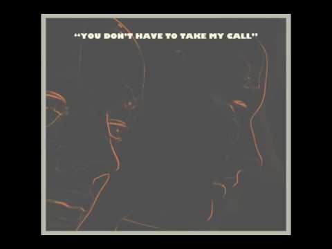 The Years - You Don't Have To Take My Call (Official Audio)