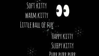 Soft Kitty Warm Kitty Instrumental music with lyrics