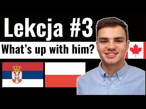Learn Polish through Serbian. Polish Lesson #3. What's up with them?