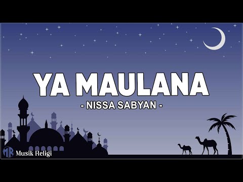 Nissa Sabyan - Ya Maulana ( Lirik Sholawat )