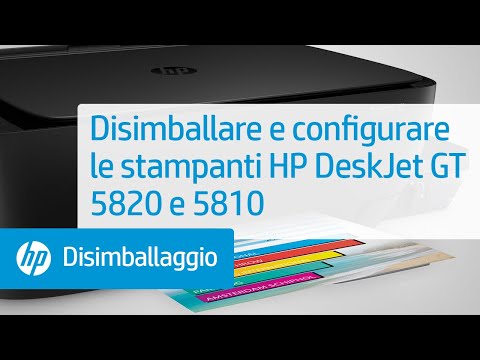 Disimballare e configurare le stampanti HP DeskJet GT 5820 e 5810