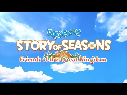 DORAEMON STORY OF SEASONS: Friends of the Great Kingdom – Release Date Trailer thumbnail