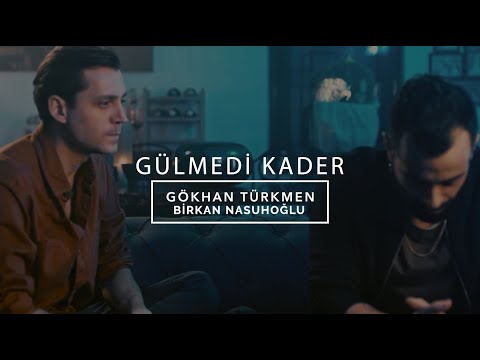 Gülmedi Kader - Gökhan Türkmen