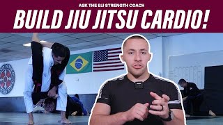 #1 Method To Build CONDITIONING For Jiu Jitsu / BJJ! | Ask The BJJ Strength Coach
