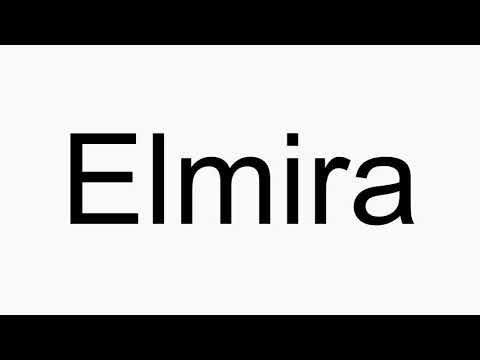 How to pronounce Elmira