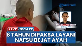 Ayah Bejat Rudapaksa Putri Kandung di Kebun Sawit Bangka, Nafsu Berawal Sejak Korban Kecil