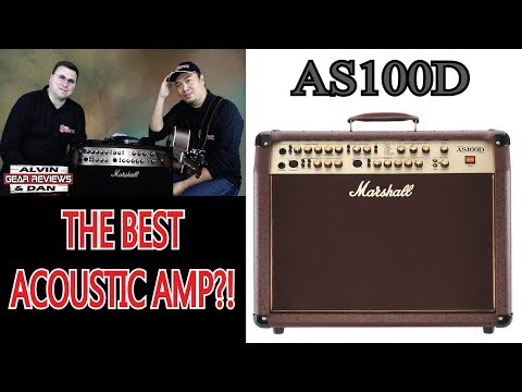 MARSHALL AS100D ACOUSTIC AMPLIFIER REVIEW - ALVIN and DAN GEAR REVIEW (2018)