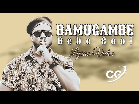 Bamugambe - Bebe Cool Lyrics Video 2024 Chrizs Grafix