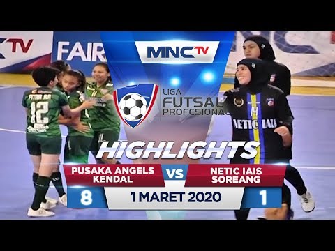 PUSAKA ANGELS KENDAL VS NETIC IAIS SOERANG (FT 8-1) - Highlights Liga Futsal Profesional 2020