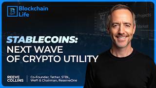 Stablecoin 2.0 | Reeve Collins, Tether | Blockchain Life 2025