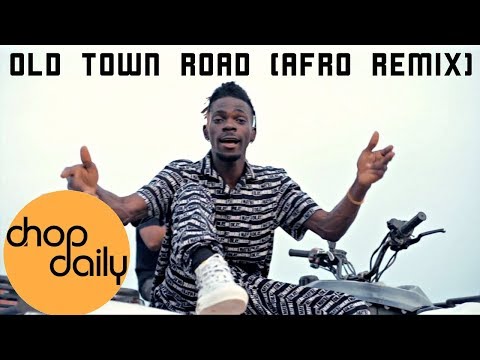Old Town Road (Afro Remix) by Chop Daily x Shun Breezy