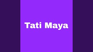 Download lagu Tati Maya mp3 Download lagu Tati Maya mp3