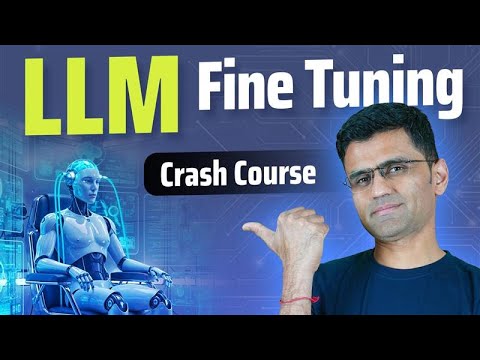 LLM Fine Tuning Crash Course | LLM Fine Tuning Tutorial
