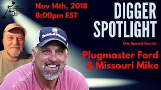 Digger Spotlight with Special Guests: Plugmaster Ford and Missouri Mike