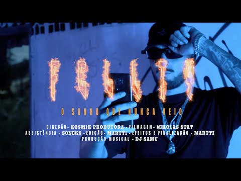 Fellty - O Sonho Que Nunca Veio (Prod. 2k estúdio) Dir. @kosmikprodutora