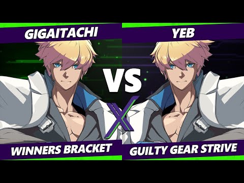 F@X 421 Winners Bracket - Gigaitachi (Ky) Vs. Yeb (Ky) Guilty Gear Strive