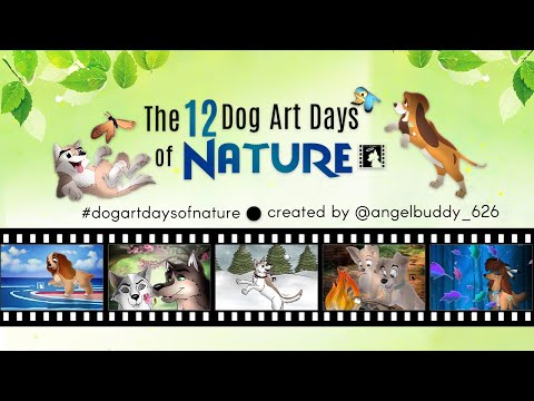 🌎 "The 12 Dog Art Days of Nature" 🌎 (Collection)