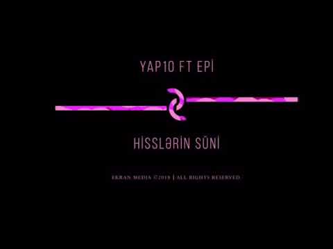 YAP10 ft Epi-Hisslərin Süni