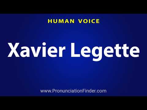 How To Pronounce Xavier Legette