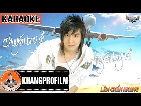 KARAOKE CHUYẾN BAY ĐI CHUYẾN BAY VỀ | BEAT GỐC | LÂM CHẤN KHANG