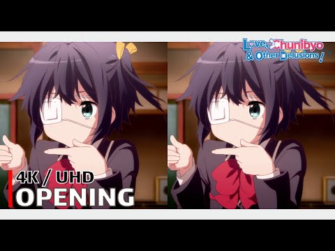 Chunibyo! - Opening (Sparkling Daydream) | 4K UHD Creditless | Subtitles