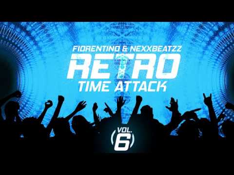 FIORENTINO & NEXXBEATZZ pres.  RETRO TIME ATTACK vol. 6