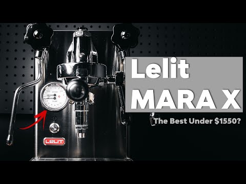 LELIT MARA X REVIEW: Is this the Best HOME Espresso Machine under $1550?!