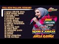 SPESIAL ANISA RAHMA Ft NEW PALLAPA FULL ALBUM