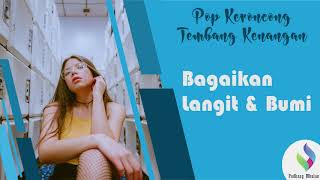Download lagu Bagaikan Langit dan Bumi - Keroncong Tembang Kenangan mp3