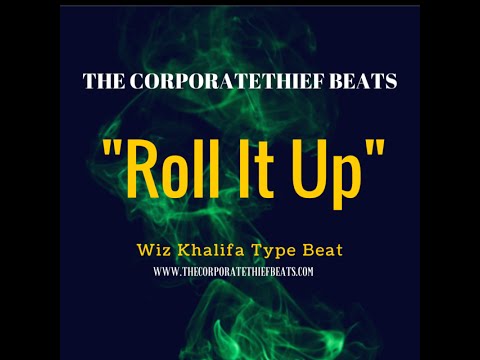 "Roll It Up" produced by The Coporatethief Beats 