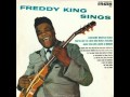 Freddy King  Lonesome Whistle Blues