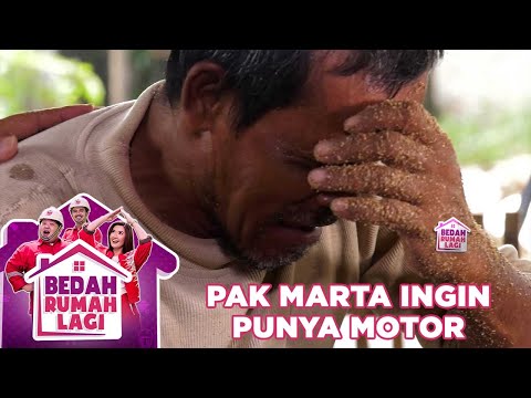 Sedih, Pak Marta Ingin Punya Motor Untuk Antar Anaknya Sekolah - Bedah Rumah Lagi