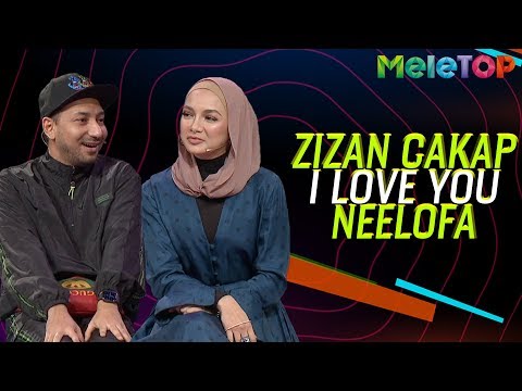 Zizan cakap I Love You dekat Neelofa | MeleTOP | Nabil & Neelofa