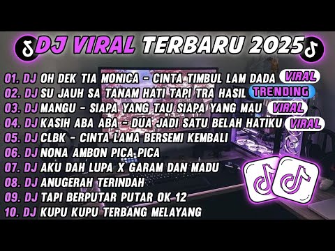 DJ TIKTOK TERBARU 2025-🎵DJ TIA MONICA X CLBK X WUTWUT 🎵DJ SUTRA JAUH SA TANAM HATI TAPI TRA HASIL