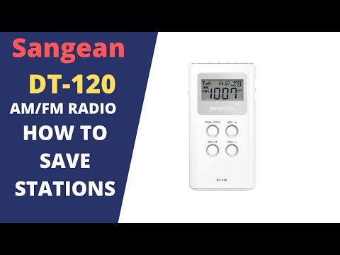 SANGEAN DT-120 AM/FM RADIO - HOW TO SAVE STATIONS