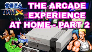 The Arcade Experience at Home - Part 2