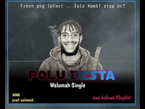 Polu Besta___by_Walumah@WMK_Recordz_2025_fresh