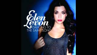 Elen Levon - Dancing To The Same Song (RADIO EDIT)