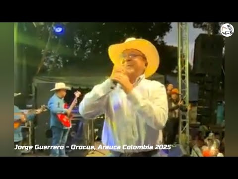 JORGE GUERRERO - OROCUÉ, CASANARE 2025 @joelantonionarvaez @elguerrerojorge