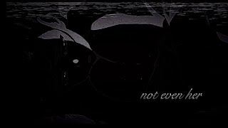 not even her - Yukihiro “Kiyo” Rubio ft. shiloh