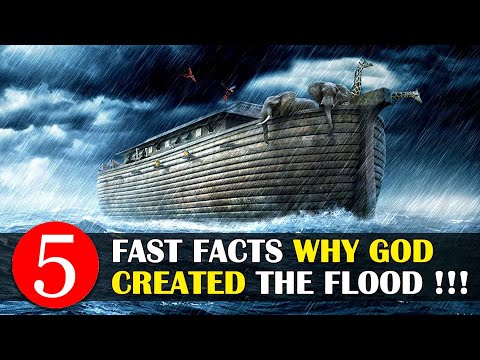 5 FAST FACTS About Why GOD DESTROYED the WORLD with a FLOOD !!!